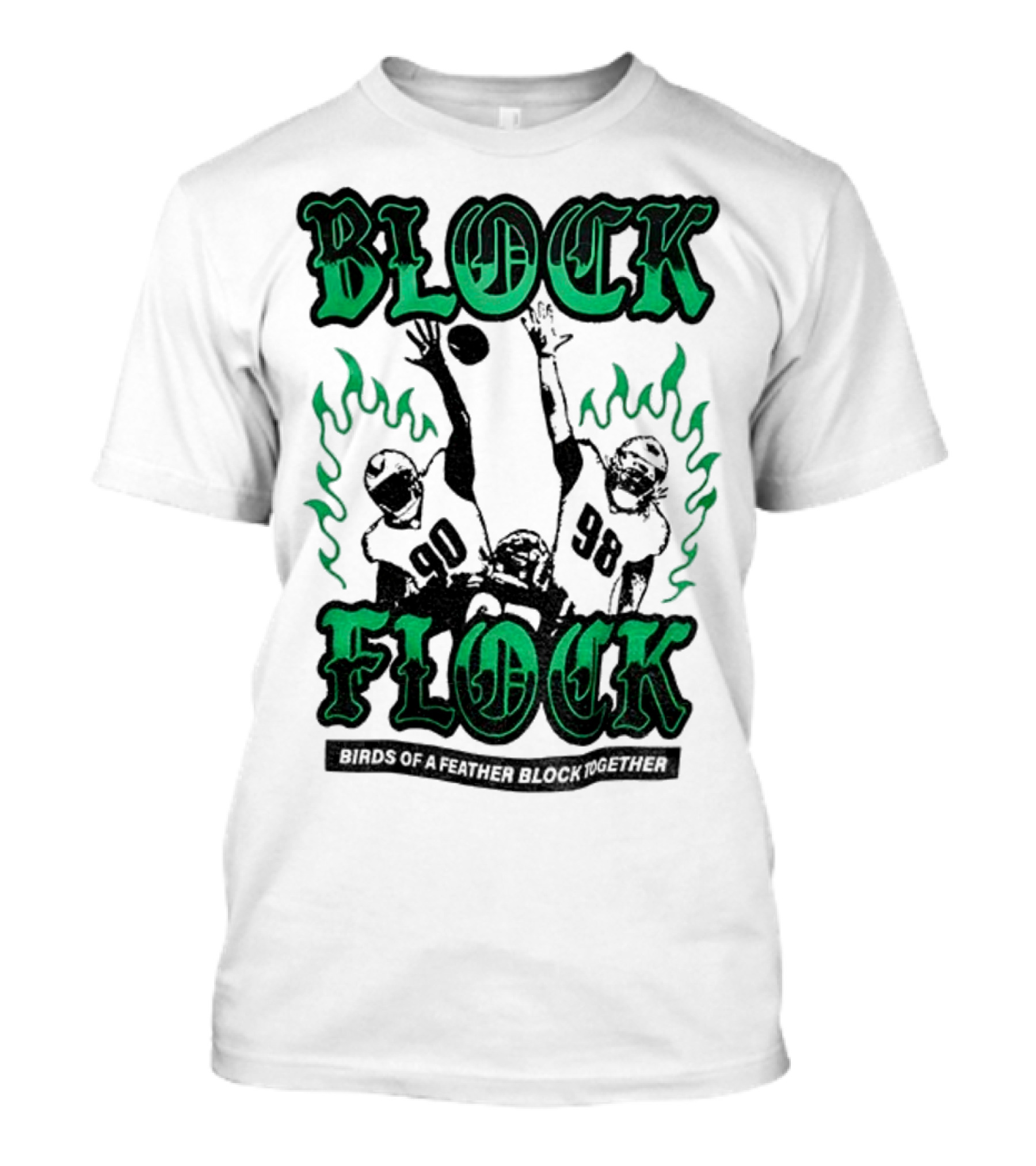 Block Flock Birds Of A Feather Block Together Philadelphia Eagles Football T-Shirt