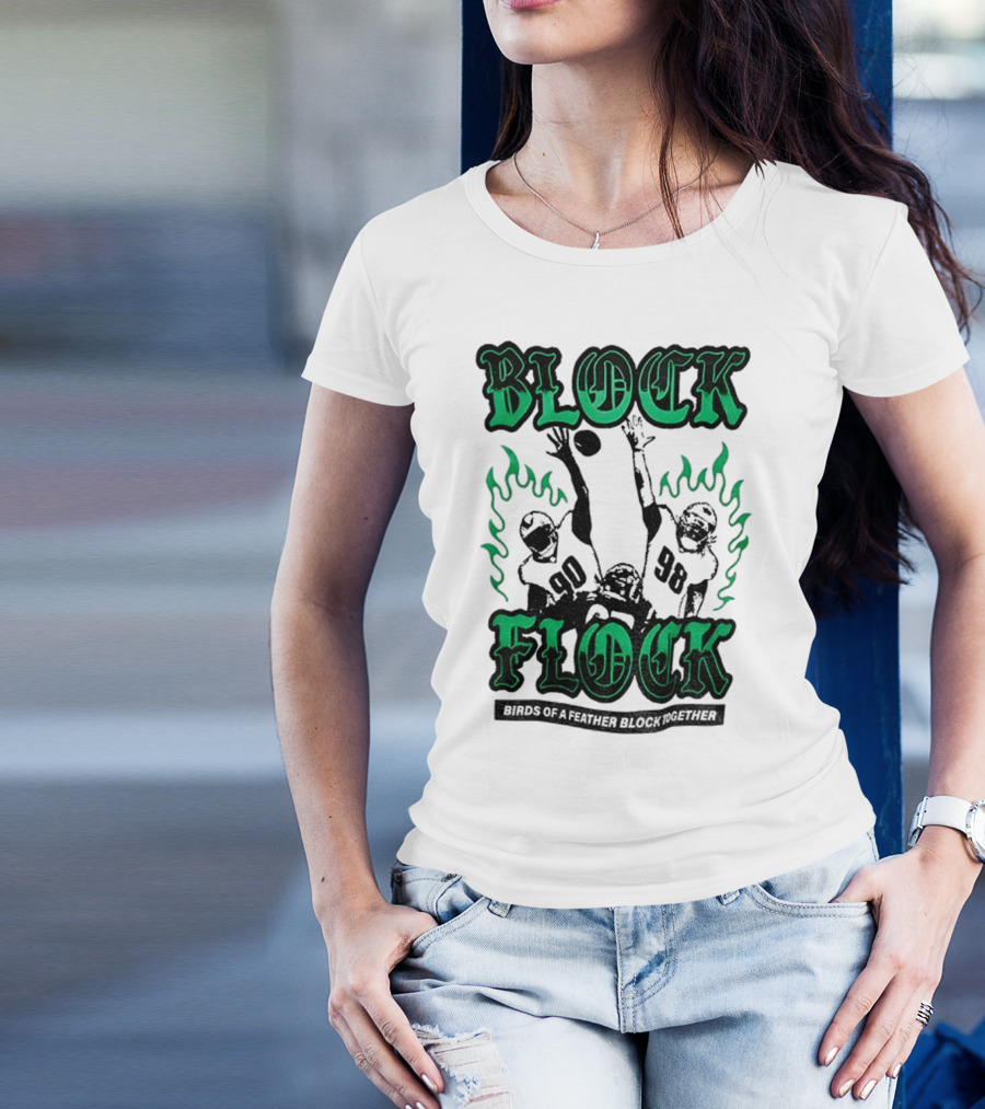 Block Flock Birds Of A Feather Block Together Philadelphia Eagles Football T-Shirt