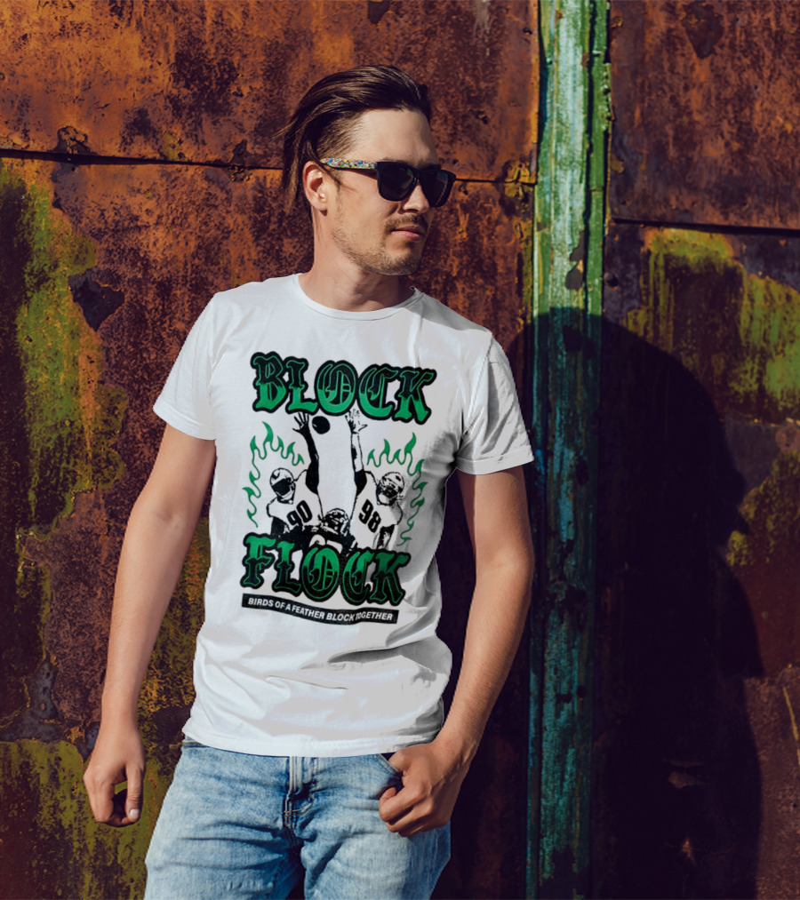 Block Flock Birds Of A Feather Block Together Philadelphia Eagles Football T-Shirt