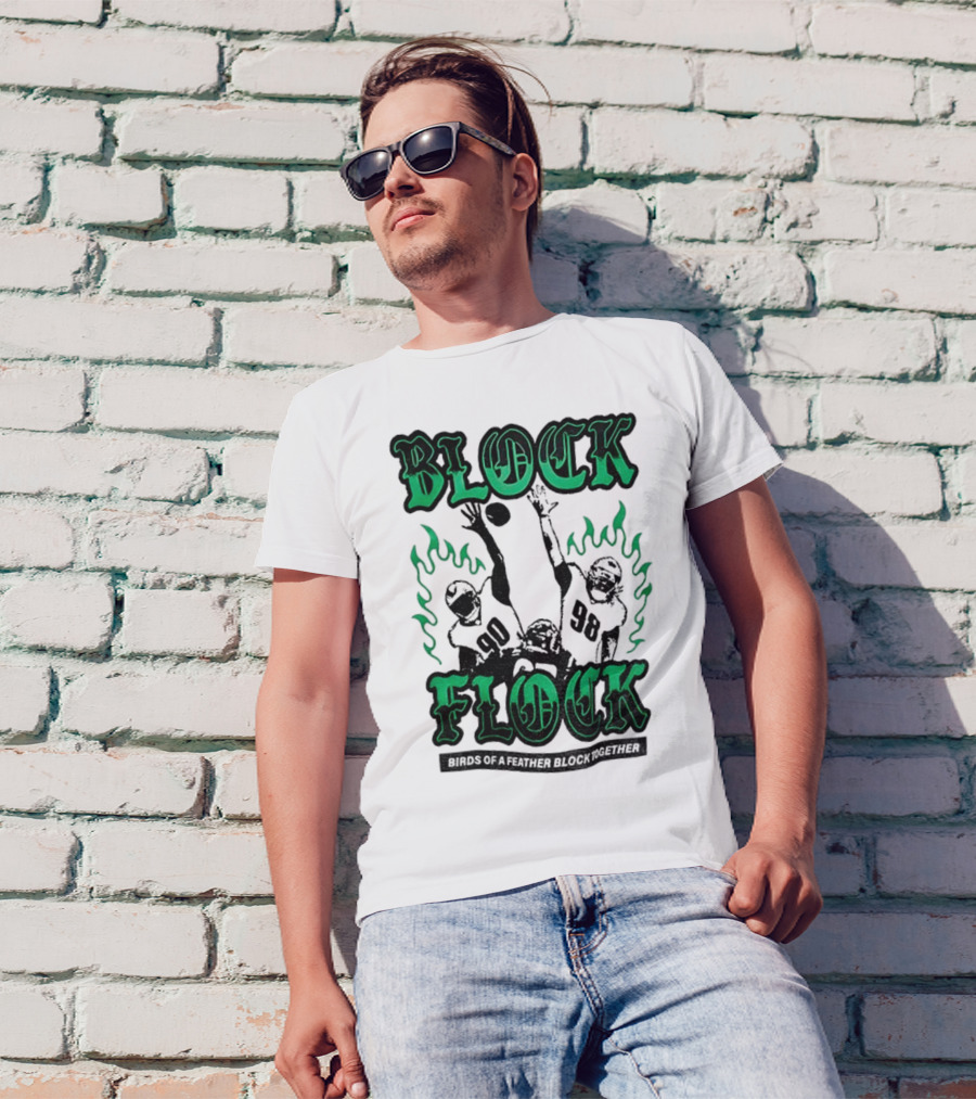 Block Flock Birds Of A Feather Block Together Philadelphia Eagles Football T-Shirt