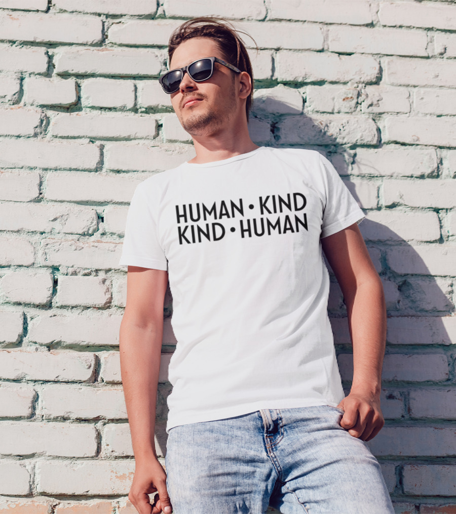Human Kind Kind Human Positive Message T-Shirt