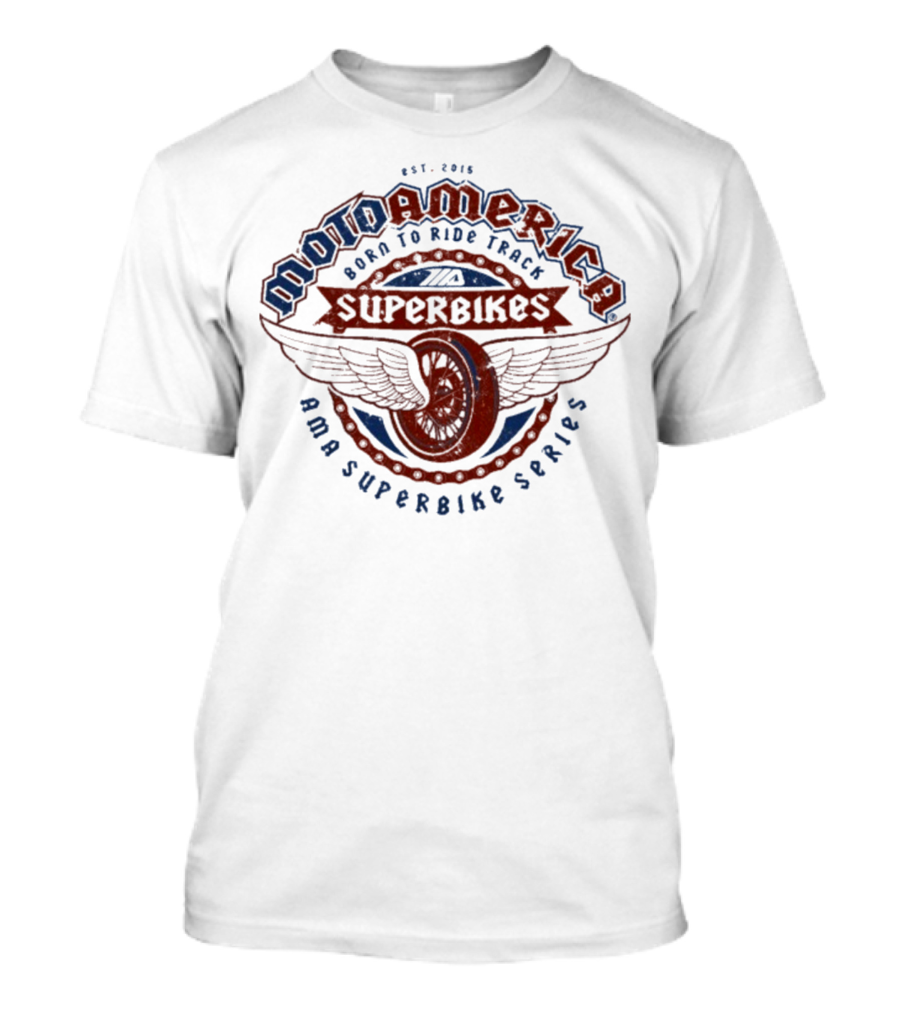 MotoAmerica Born To Ride Track AMA Superbikes Series Est 2015 Wings T-Shirt