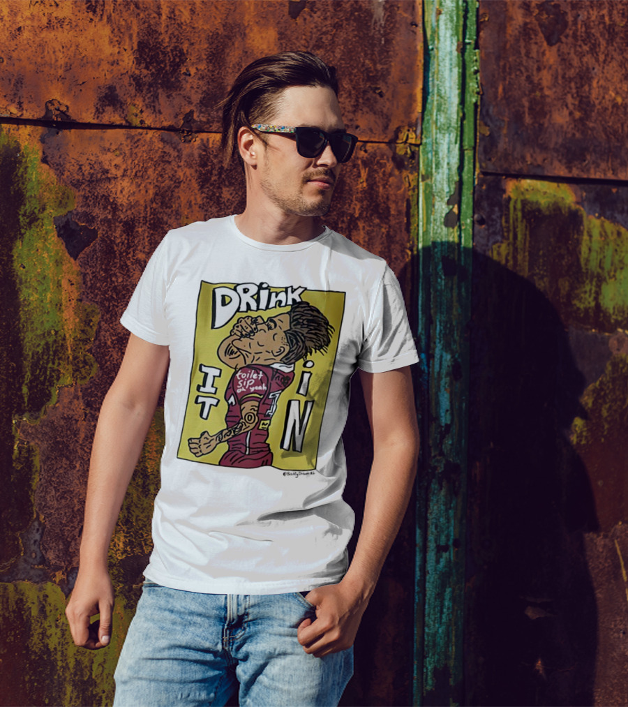 Drink It In Toilet Sip Oh Yeah Walsh T-Shirt