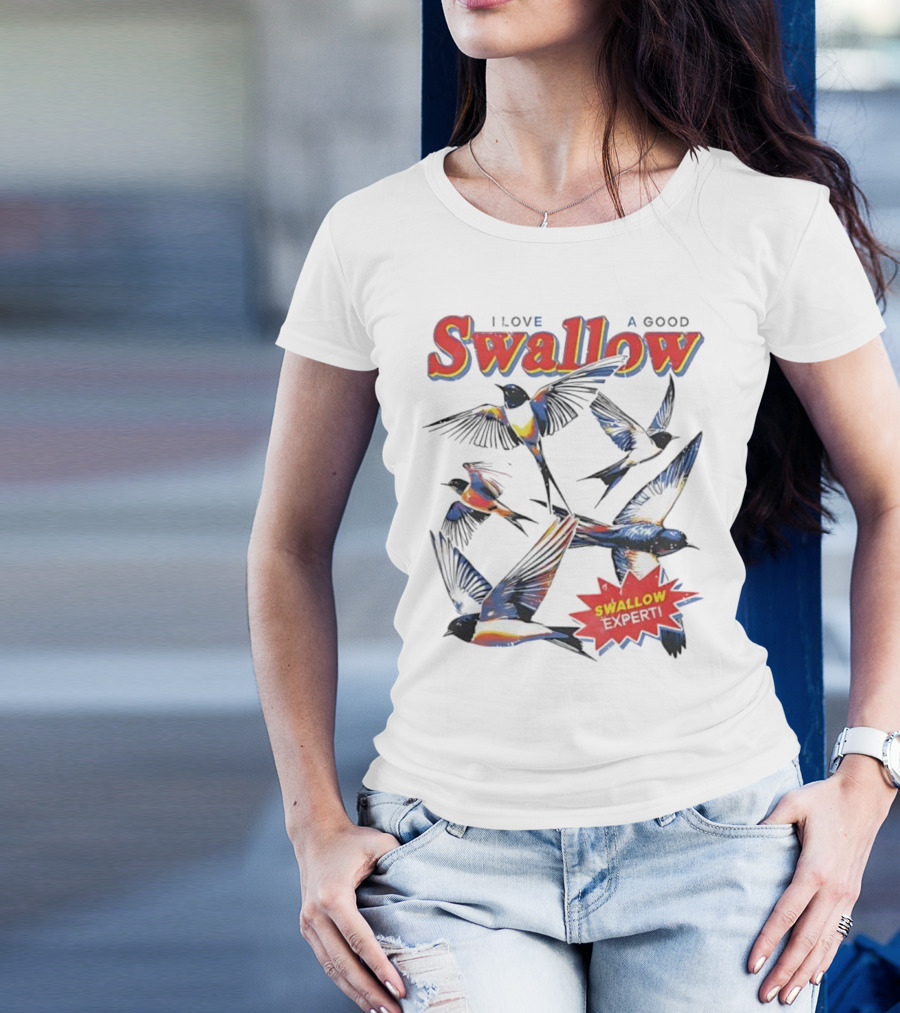 I Love A Good Swallow Swallow Expert Several Swallow Birds T-Shirt