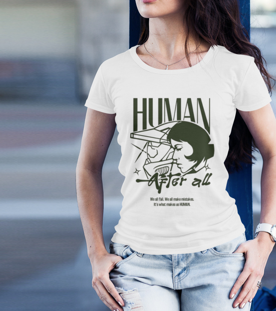 Human After All Embrace Imperfection And Growth T-Shirt