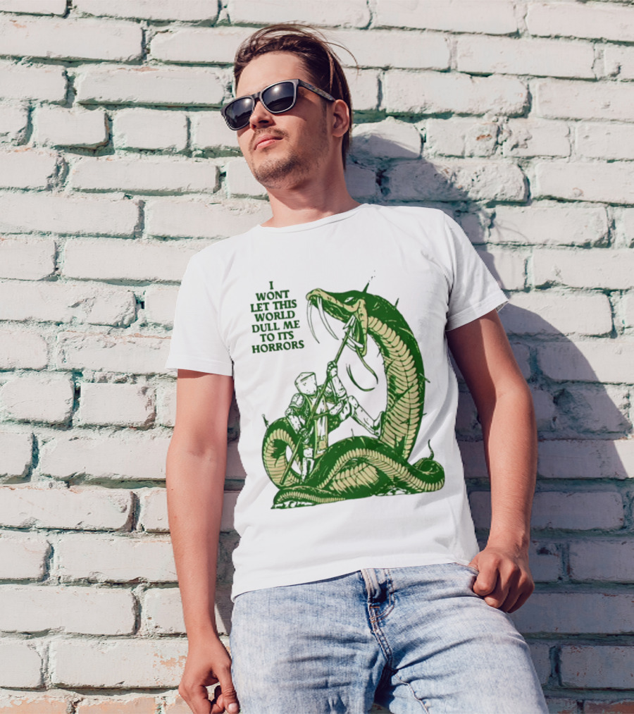 I Wont Let This World Dull Me To Its Horrors Knight Vs Serpent Battle T-Shirt