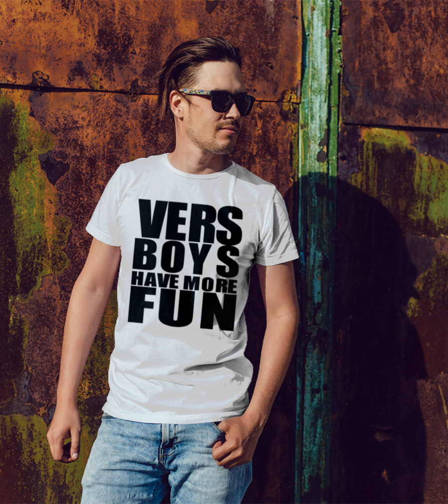 VERS Boys Have More Fun Liljonaro Style T-Shirt