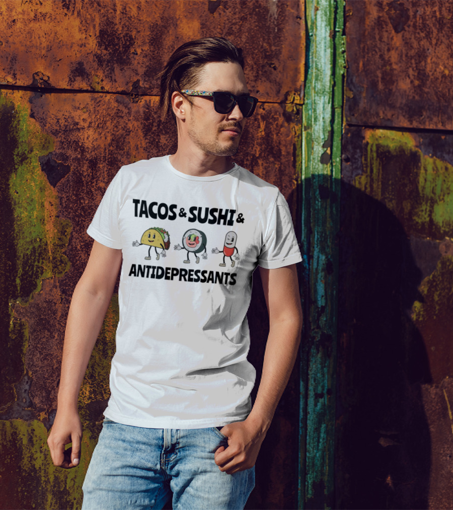 Tacos Sushi Antidepressants Funny Cartoon Characters T-Shirt