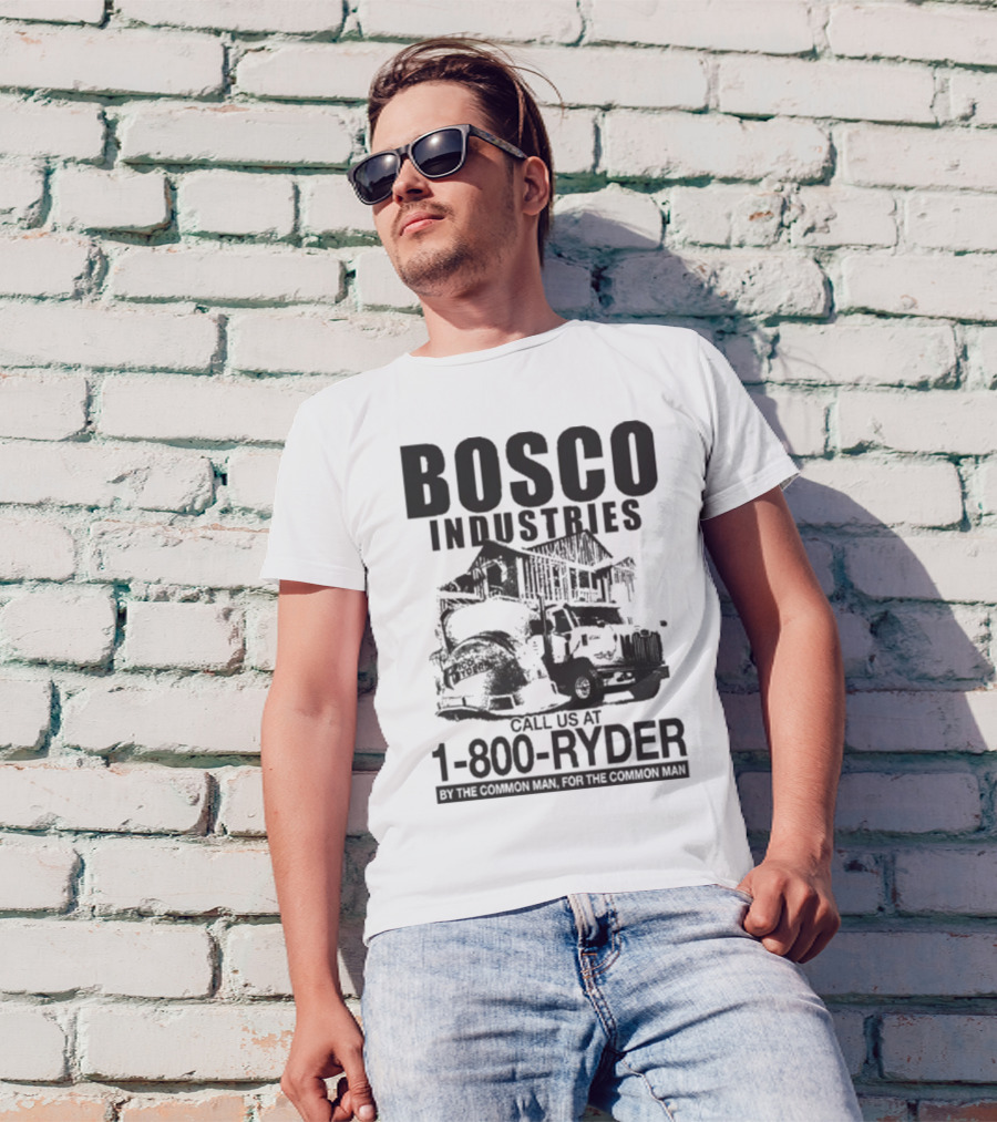 Bosco Industries 1-800-Ryder By The Common Man For The Common Man T-Shirt