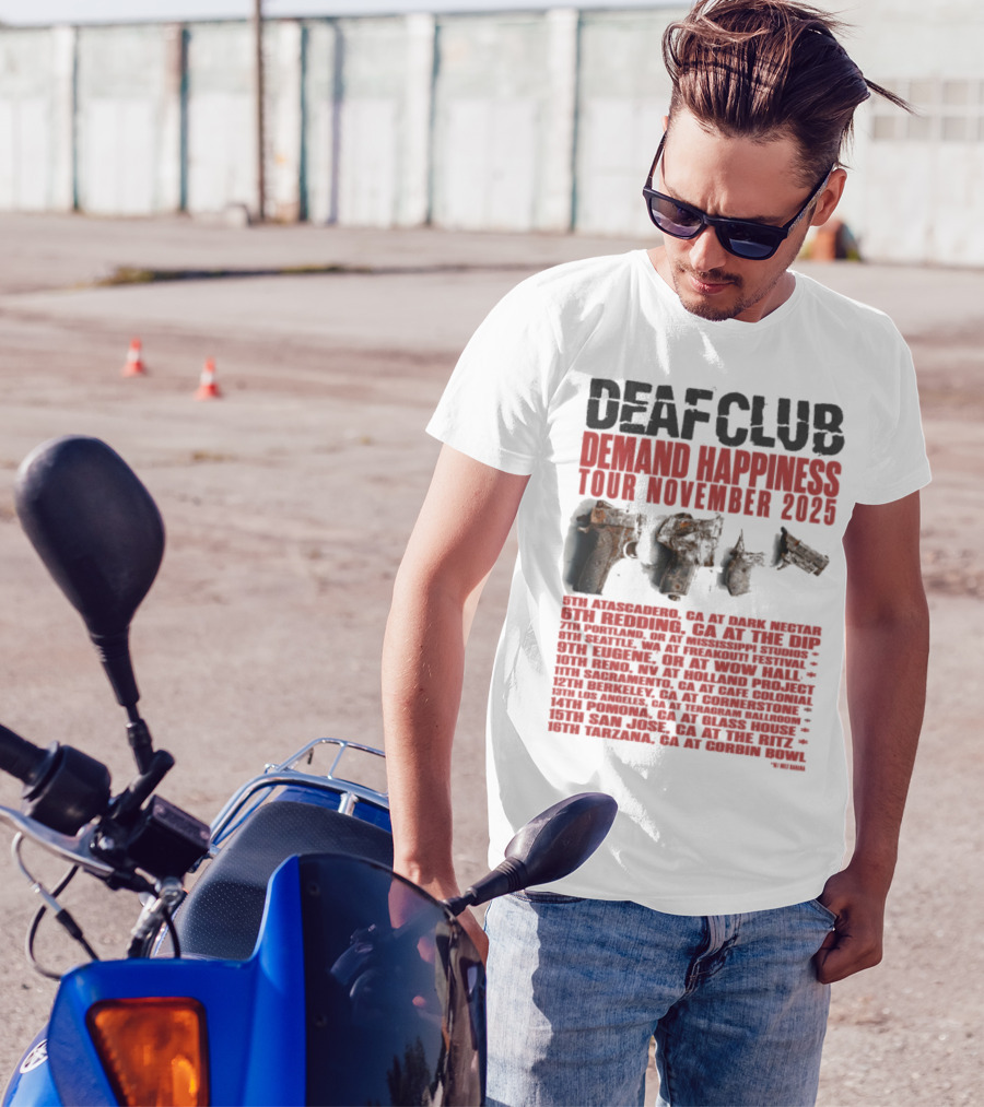 Deaf Club Demand Happiness Tour November 2025 Dispatch Listings T-Shirt