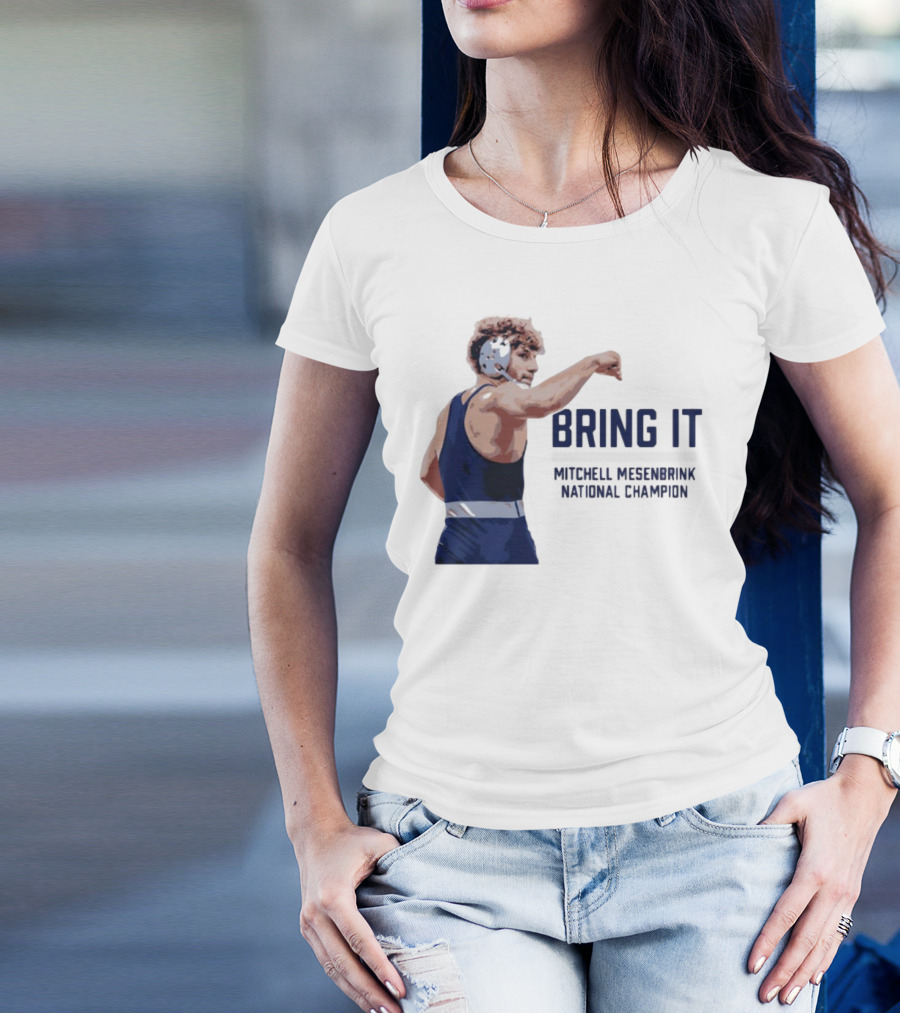 Bring It Mitchell Mesenbrink National Champion Wrestling T-Shirt