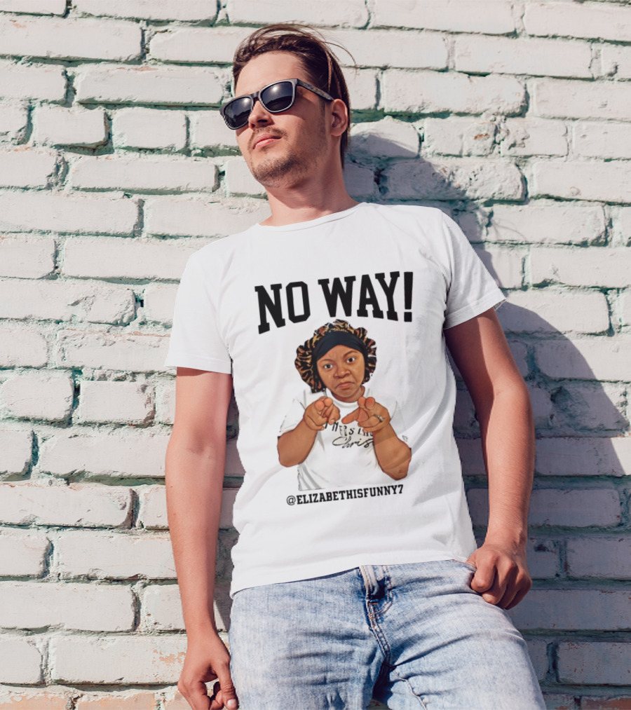 NO WAY Elizabethisfunny7 Surprised Expression Finger Pointing T-Shirt