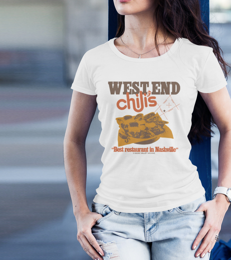 West End Chili's Best Restaurant In Nashville T-Shirt