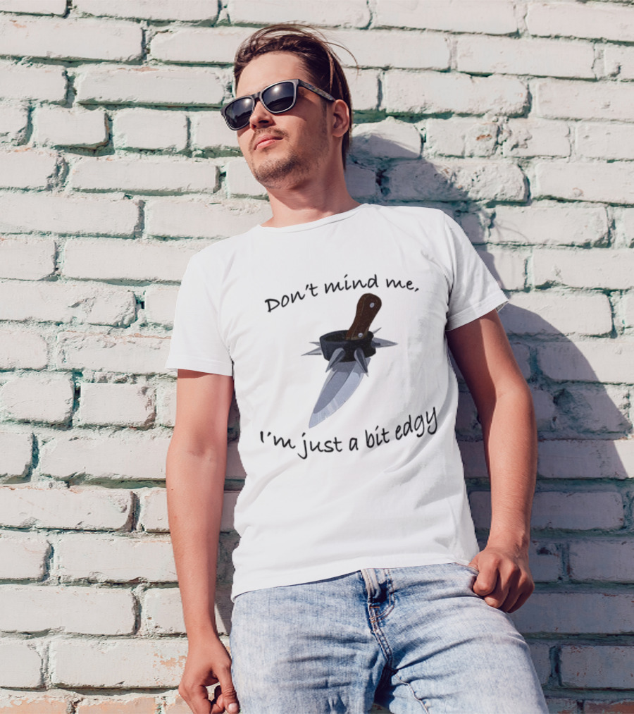 I'm Just A Bit Edgy Knife And Spikes Graphic T-Shirt