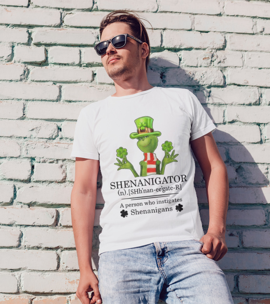 Shenanigator Grinch Shamrock Person Instigates Shenanigans Patrick Day T-Shirt