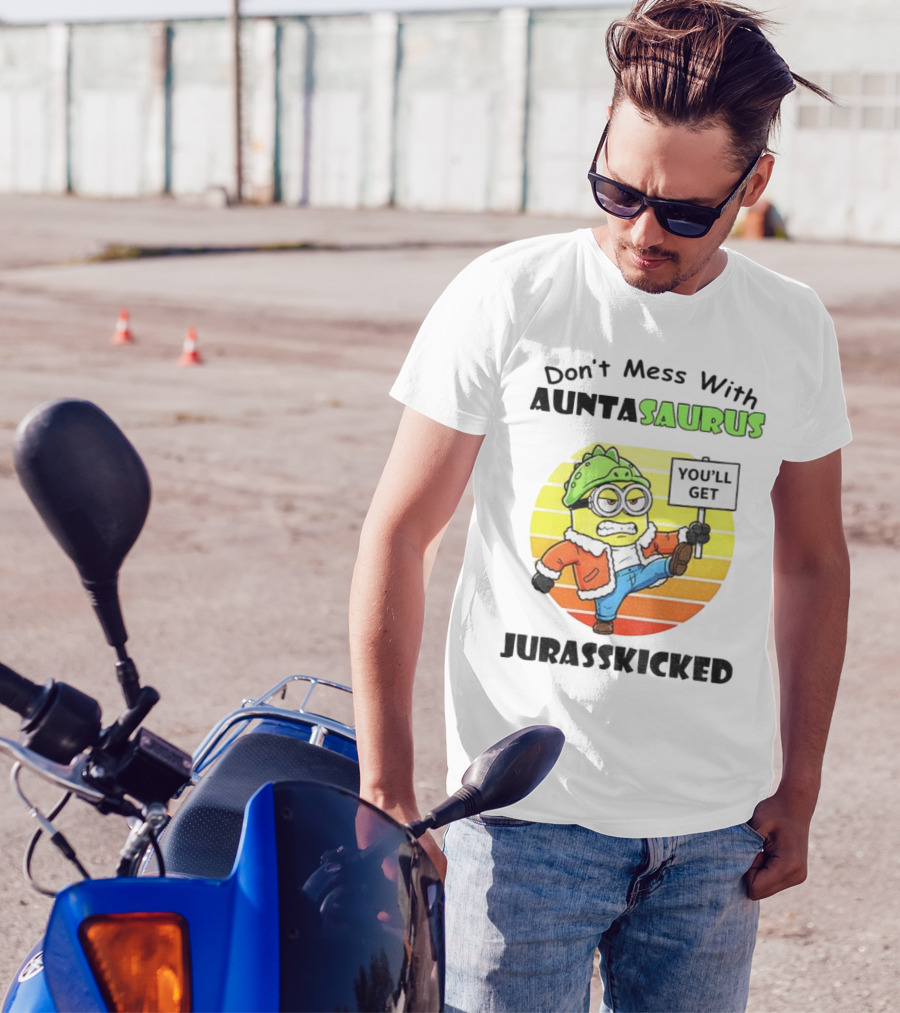 Minion Don’t Mess With Auntasaurus You’ll Get Jurasskicked Vintage T-Shirt