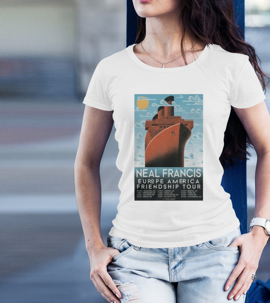 Neal Francis Europe America Friendship Tour 2025 Ship Artwork With Tour Dates T-Shirt