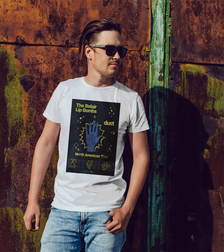 The Belair Lip Bombs Dust North American Tour 2025 Concert Venues And Dates T-Shirt