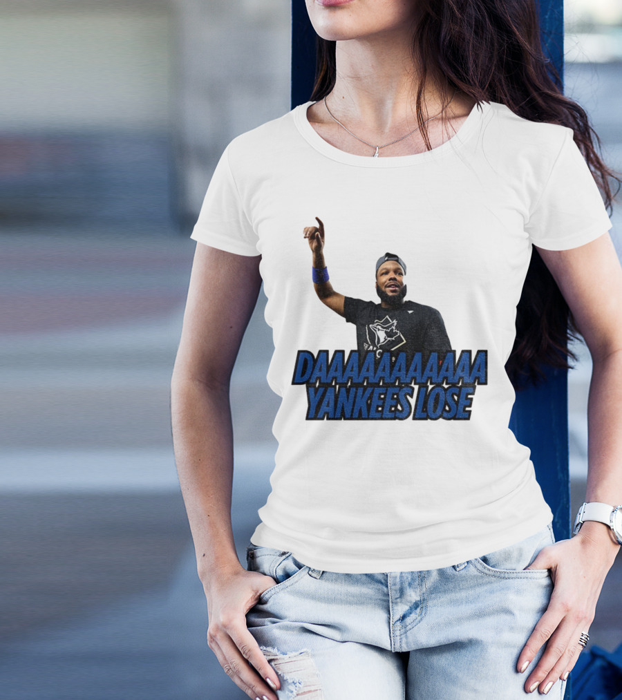 Daaaaaaaa Yankees Lose Vladimir Guerrero Jr Toronto Blue Jays Victory Celebration T-Shirt