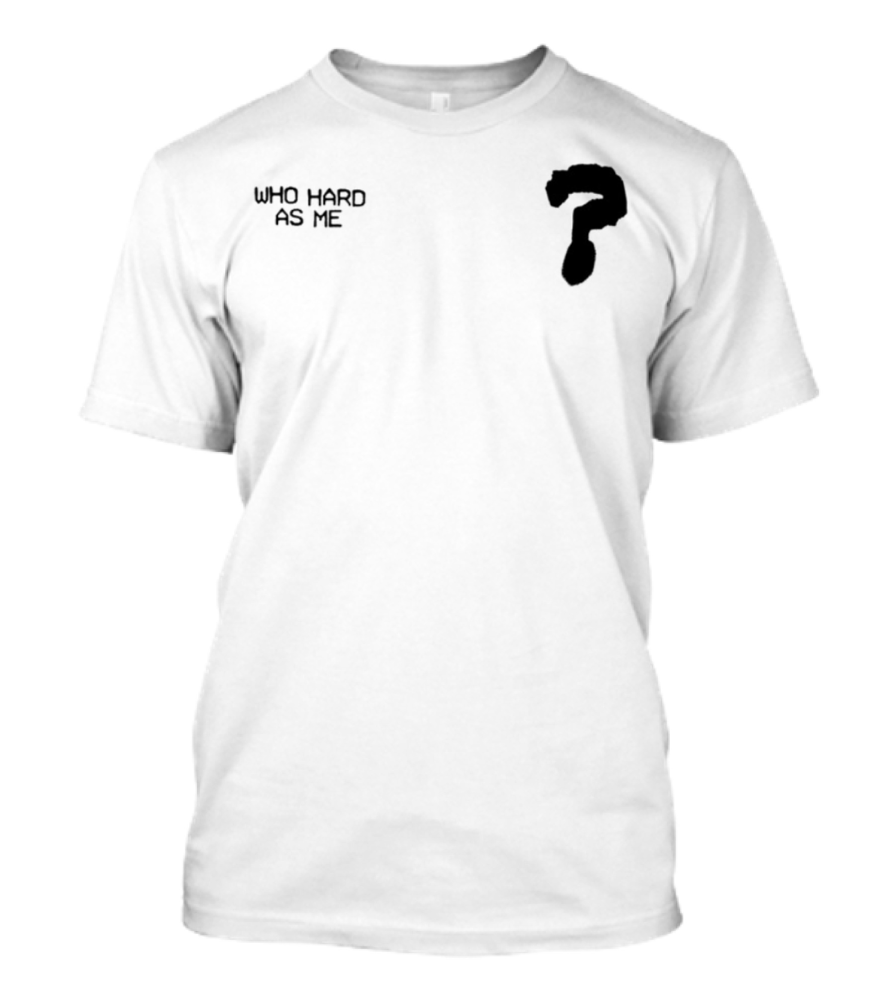 Who Hard As Me Fighter Pose T-Shirt