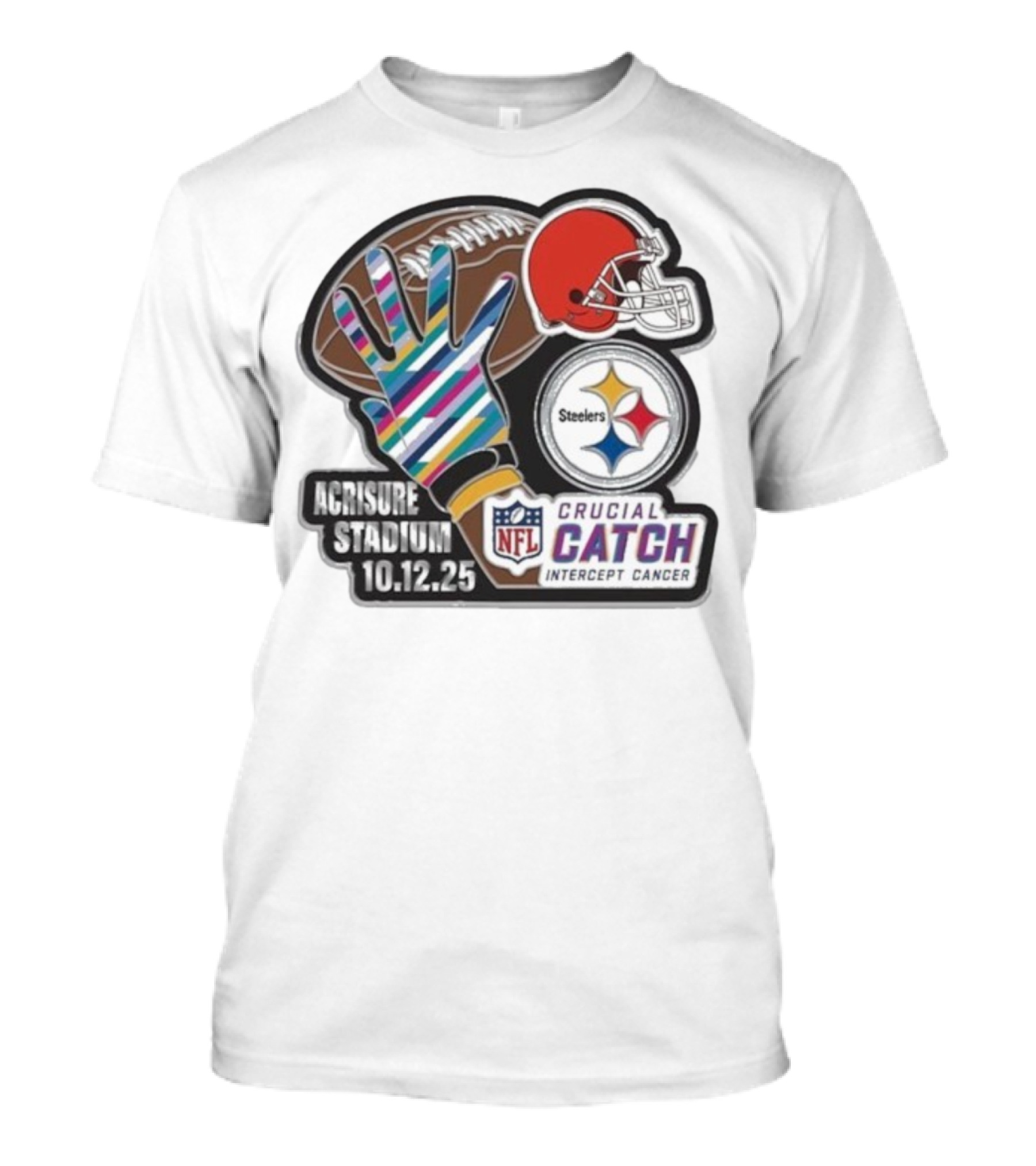 Crucial Catch Intercept Cancer Steelers Vs Browns At Acrisure Stadium 10.12.25 NFL Matchup T-Shirt