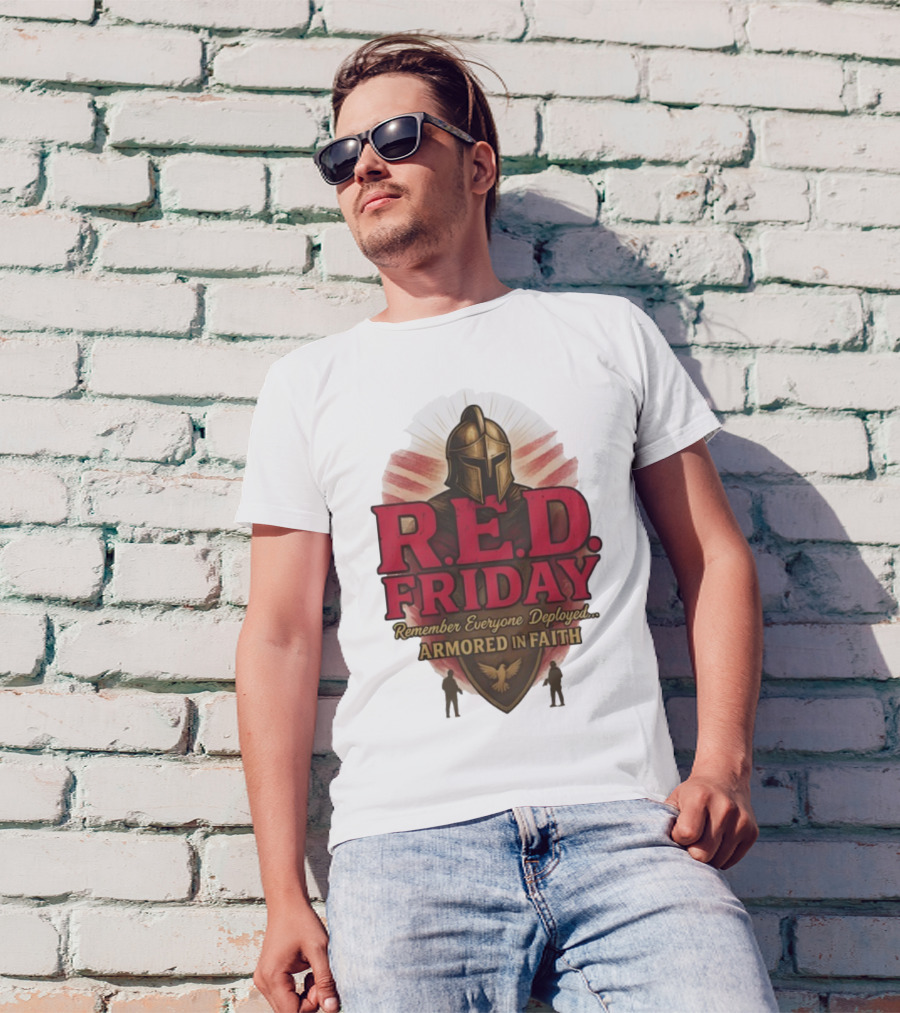 R.E.D. Friday Remember Everyone Deployed Armored In Faith Helmet Shield Eagle T-Shirt
