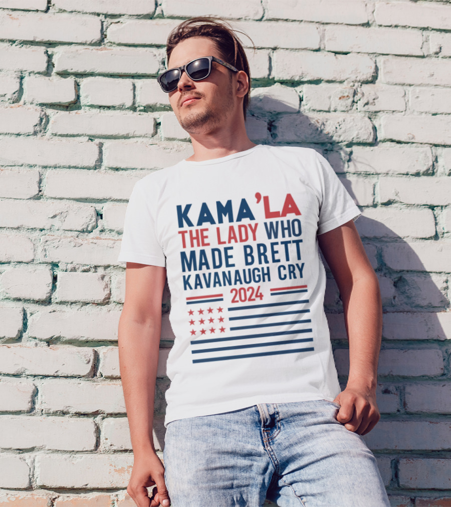 Kama'la The Lady Who Made Brett Kavanaugh Cry 2024 Stars And Stripes Flag T-Shirt