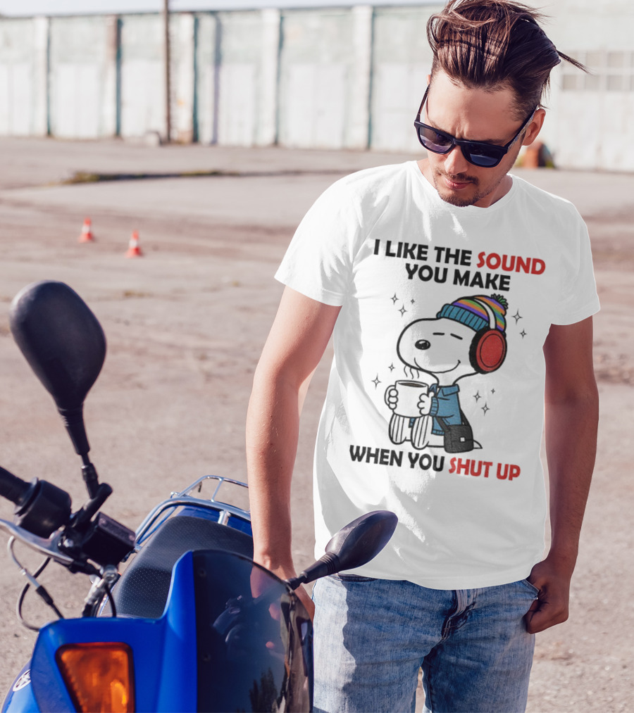 Snoopy I Like The Sound You Make When You Shut Up Headphones Coffee Cozy Winter Style T-Shirt