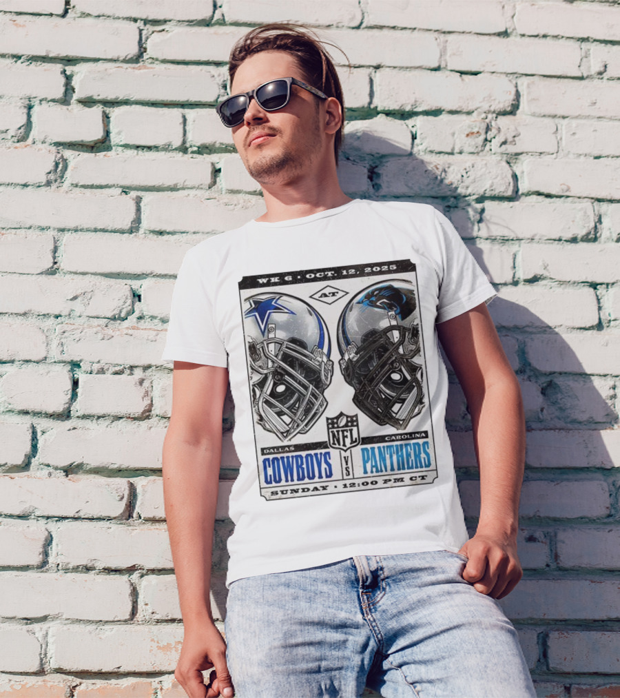 WK 6 Oct 12 2025 Dallas Cowboys Vs Carolina Panthers NFL Sunday 12:00 PM CT T-Shirt