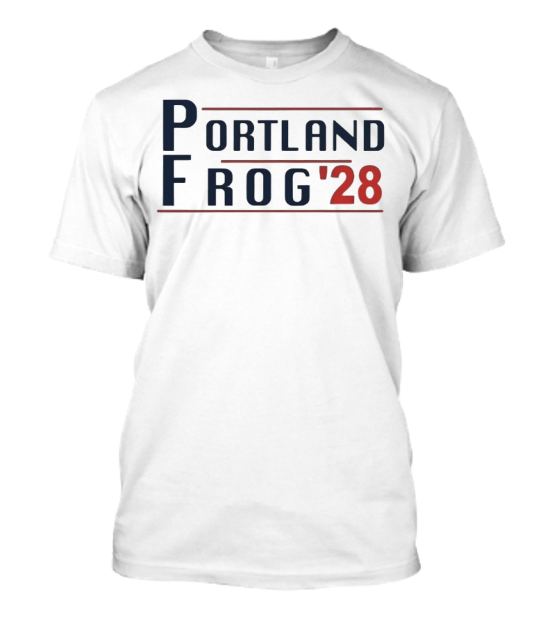 Portland Frog '28 Election Style Bold Campaign Typography T-Shirt