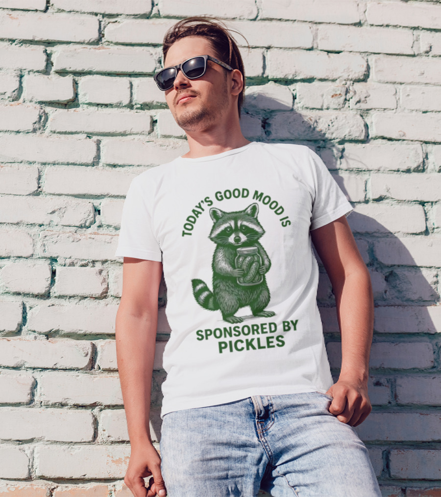 Today's Good Mood Is Sponsored By Pickles Raccoon T-Shirt