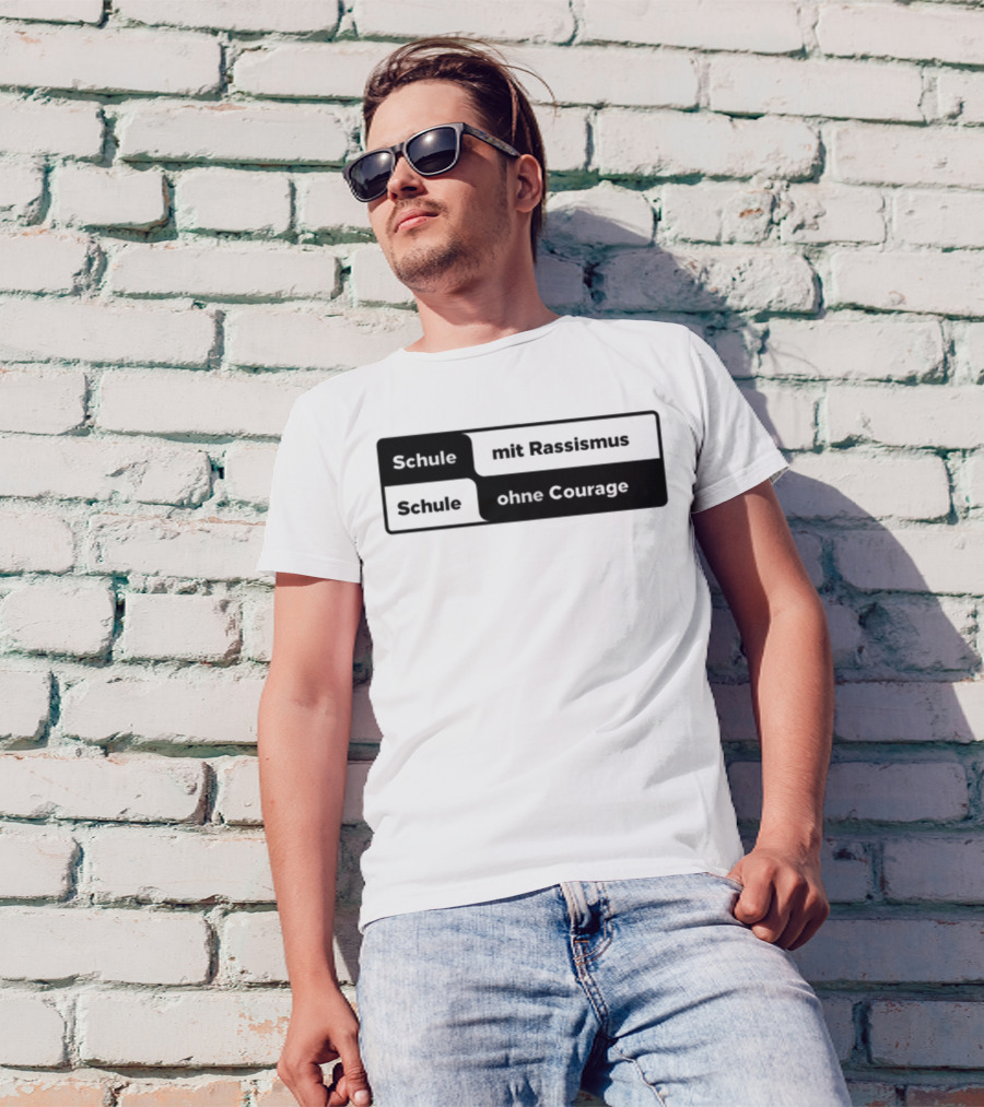 Schule Mit Rassismus Schule Ohne Courage Initiative Against Racism T-Shirt