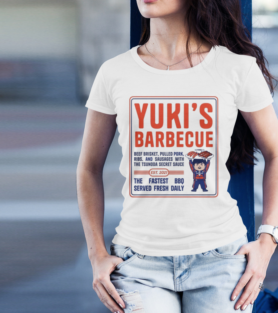 Yuki's Barbecue Beef Brisket Pulled Pork Ribs Sausages Tsunoda Secret Sauce Fastest BBQ Served Fresh Daily Est 2021 T-Shirt