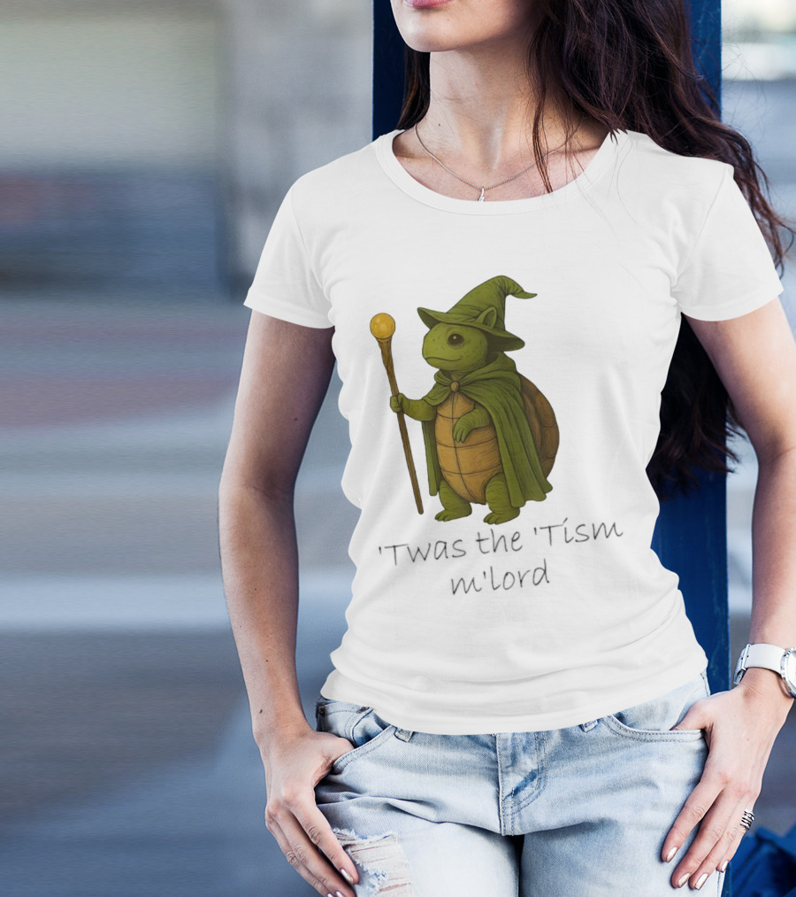 Twas The Tism M'lord Turtle Wizard Magic Staff T-Shirt