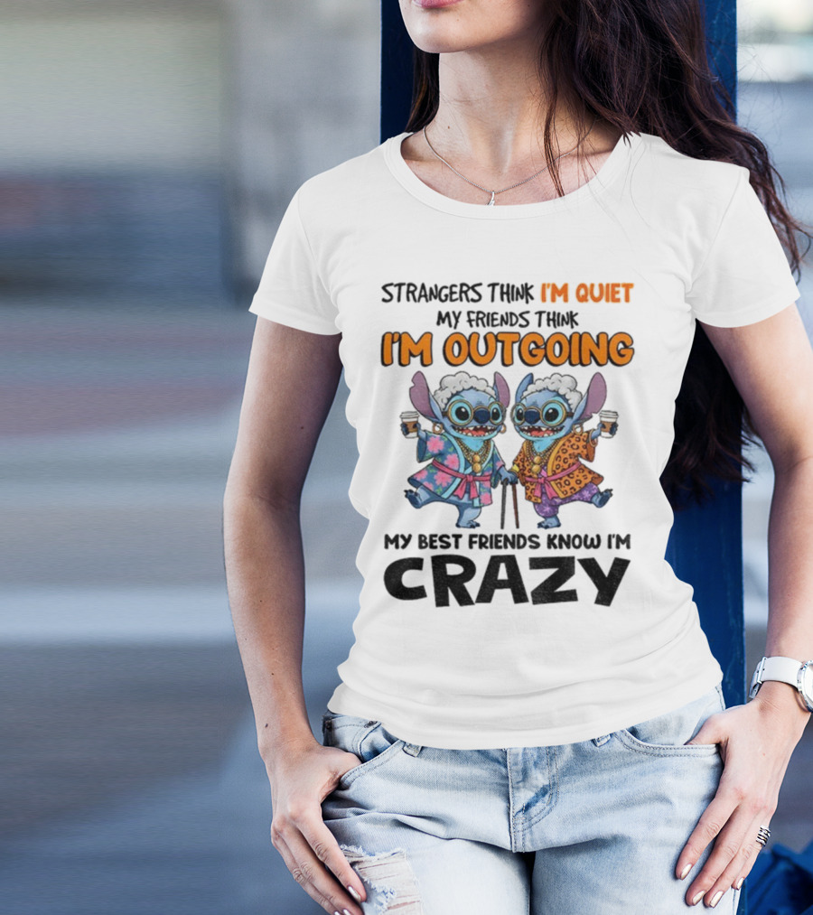 I'm Quiet I'm Outgoing My Best Friends Know I'm Crazy Stitch Coffee T-Shirt