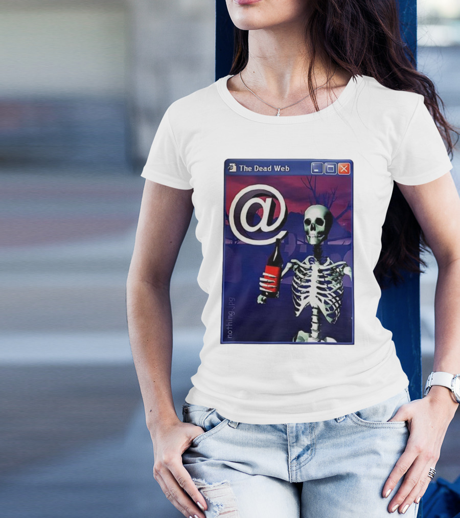 The Dead Web Skeleton With At Symbol And Bottle In Windows Frame Nothing.jpg T-Shirt