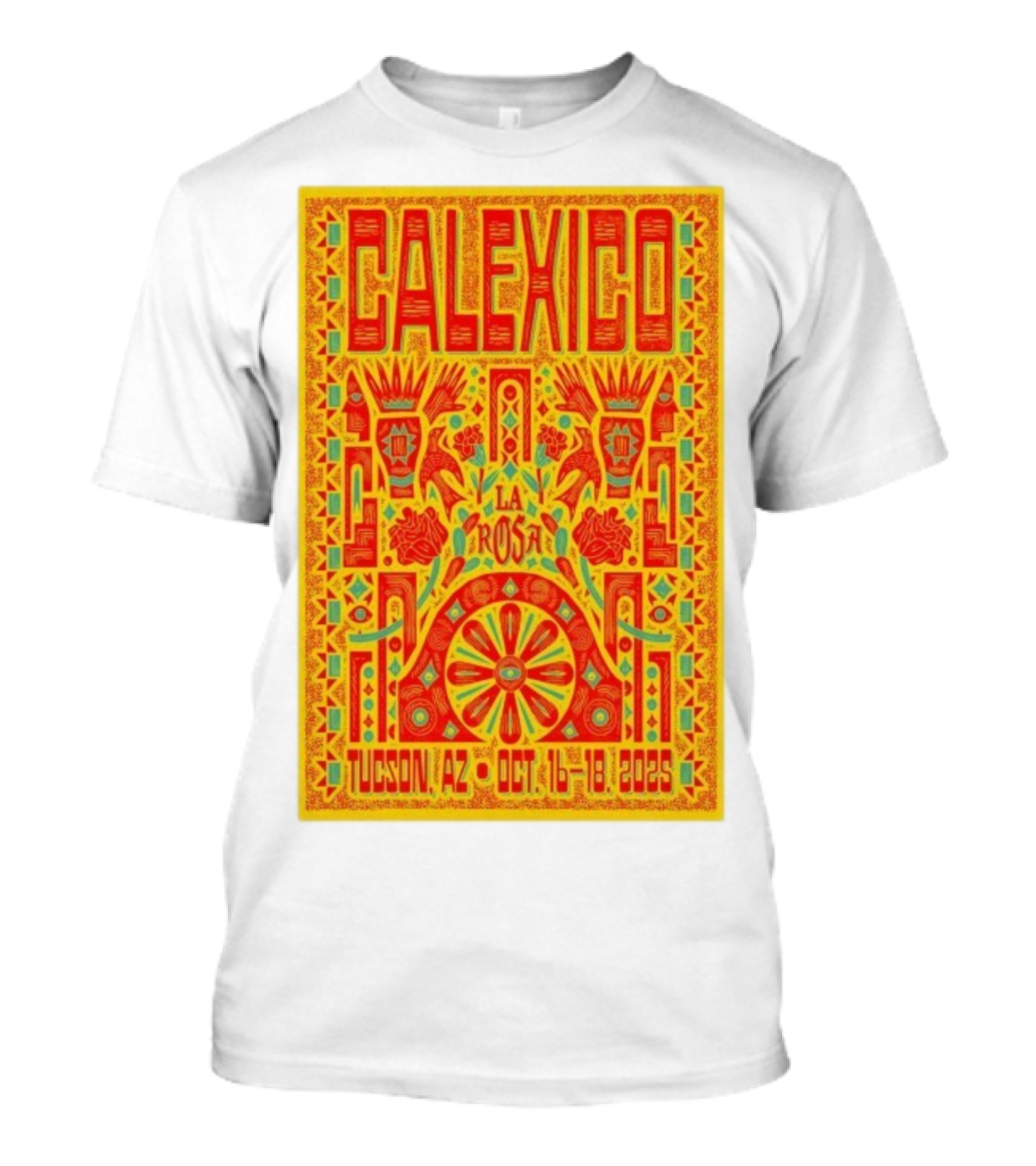 Calexico Tucson AZ Oct 16-18 2025 La Rosa Festival T-Shirt