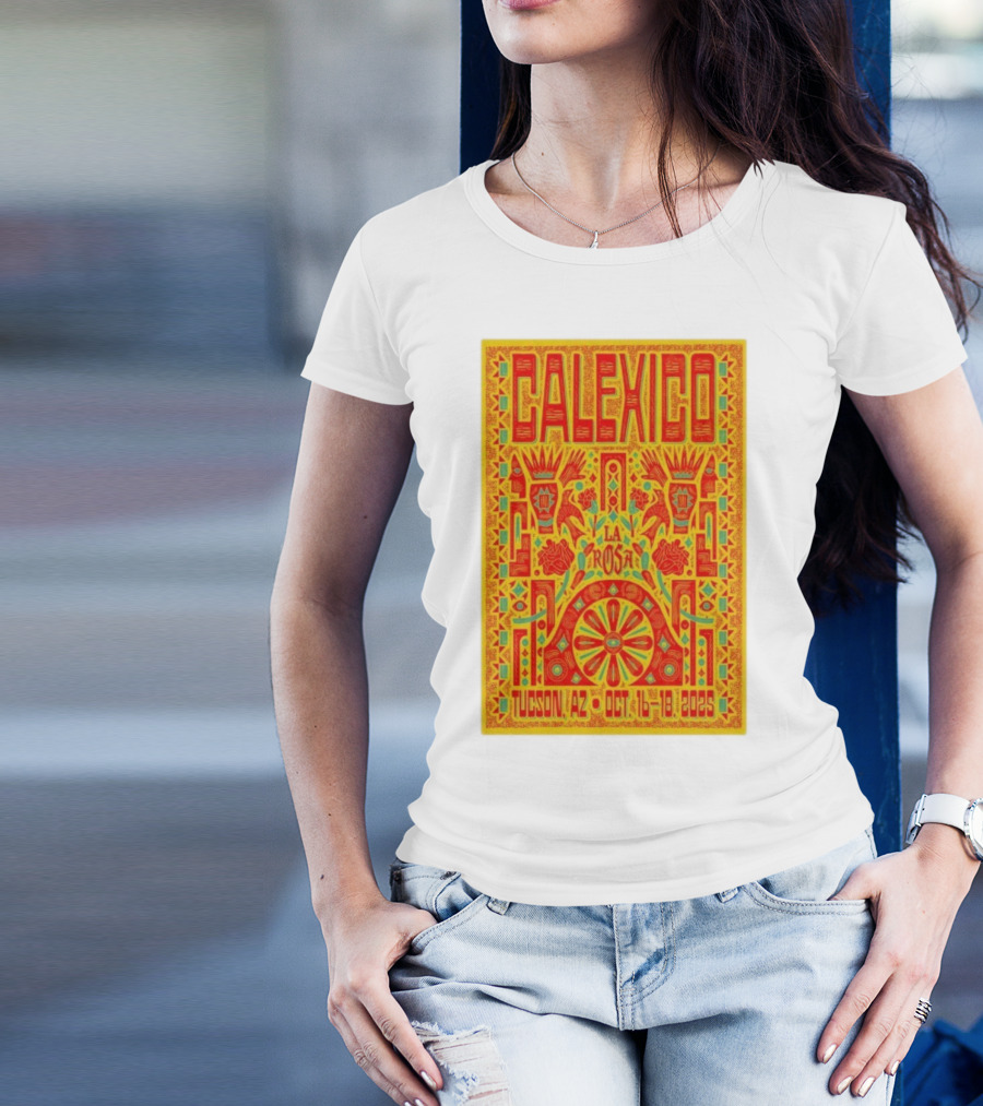 Calexico Tucson AZ Oct 16-18 2025 La Rosa Festival T-Shirt
