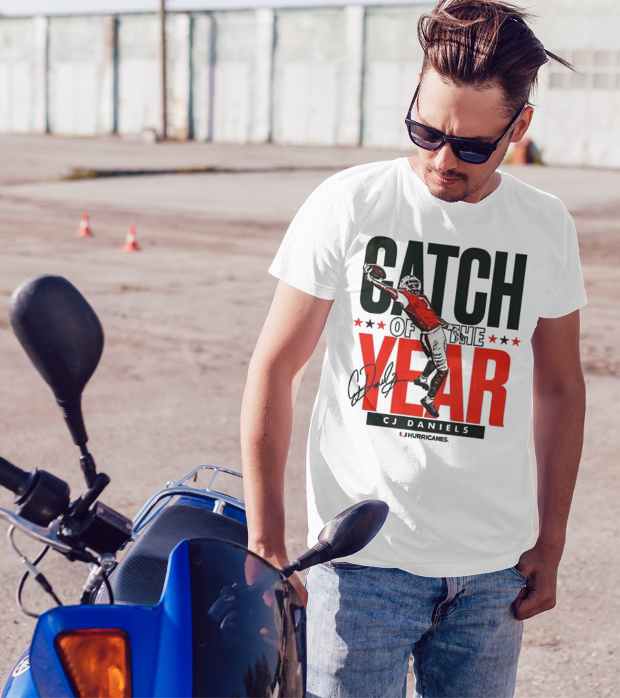 CJ Daniels Catch Of The Year Miami Hurricanes T-Shirt