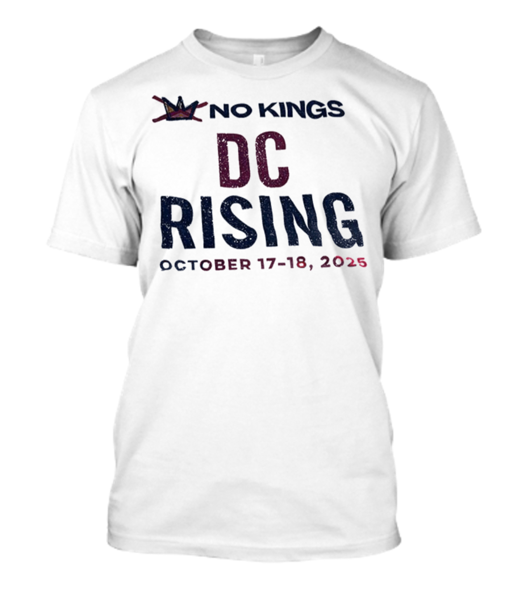 No Kings DC Rising October 17-18 2025 Crown Event T-Shirt