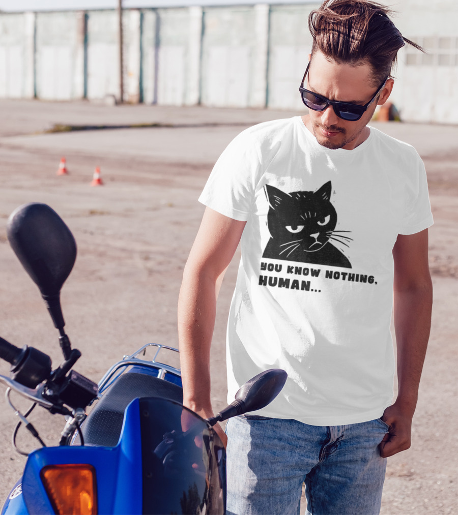 You Know Nothing Human Cat Meme T-Shirt