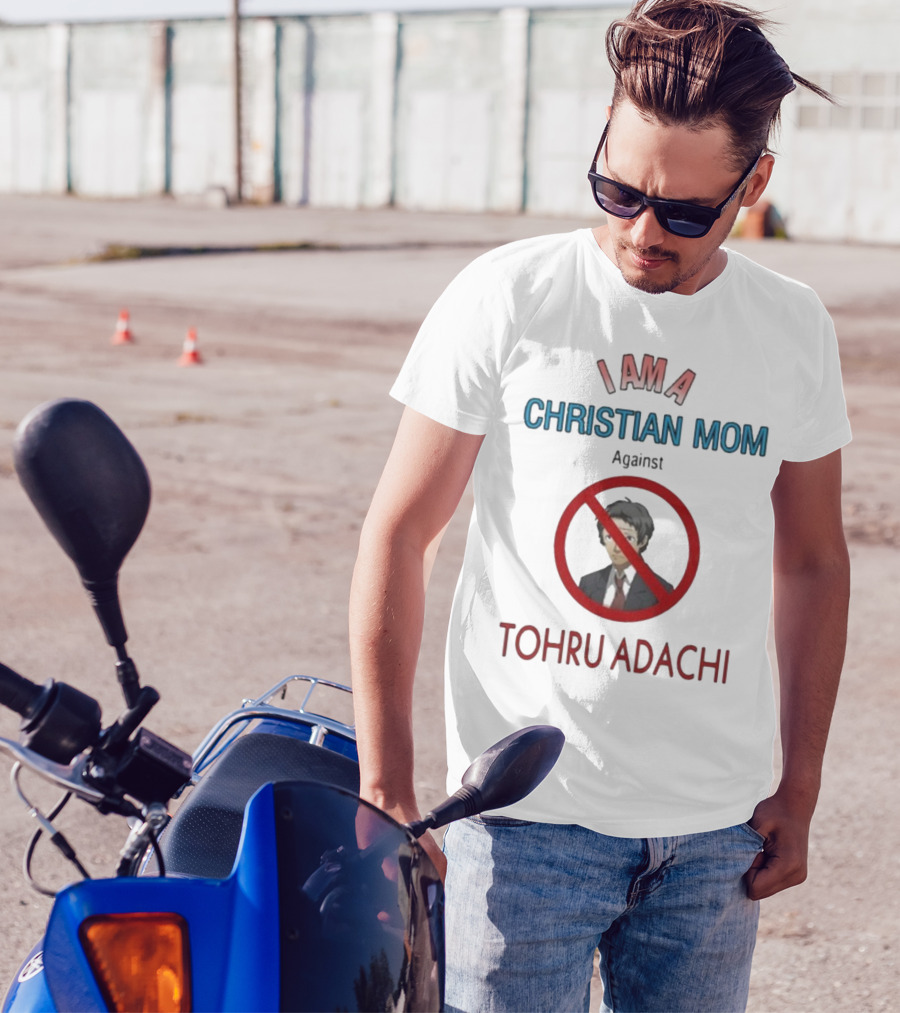 I Am A Christian Mom Against Tohru Adachi T-Shirt