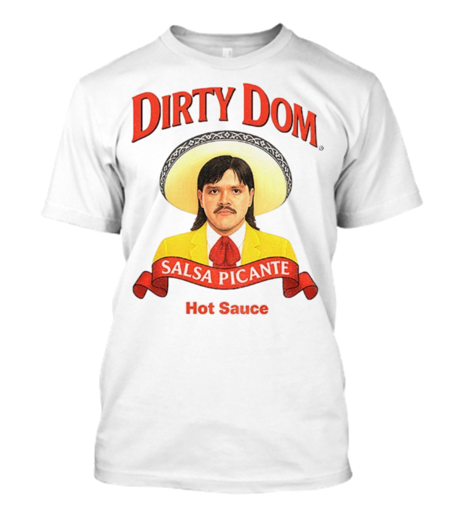 Dirty Dom Salsa Picante Hot Sauce Dominik Mysterio T-Shirt