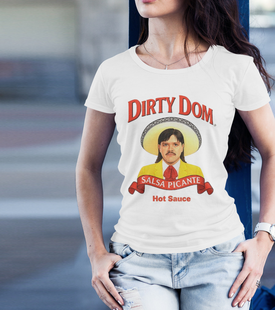 Dirty Dom Salsa Picante Hot Sauce Dominik Mysterio T-Shirt