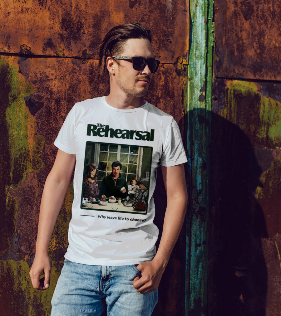 The Rehearsal Why Leave Life To Chance Dinner Scene With Characters T-Shirt