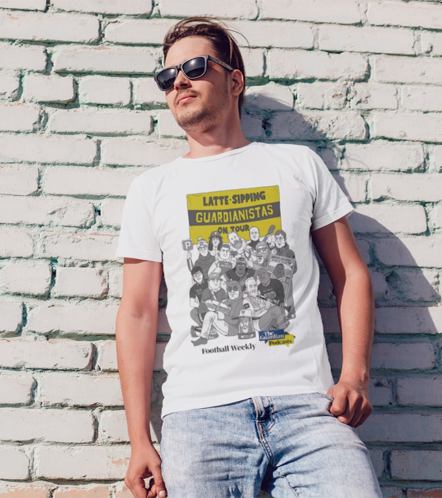Latte-Sipping Guardianistas On Tour Football Weekly The Guardian Podcasts T-Shirt
