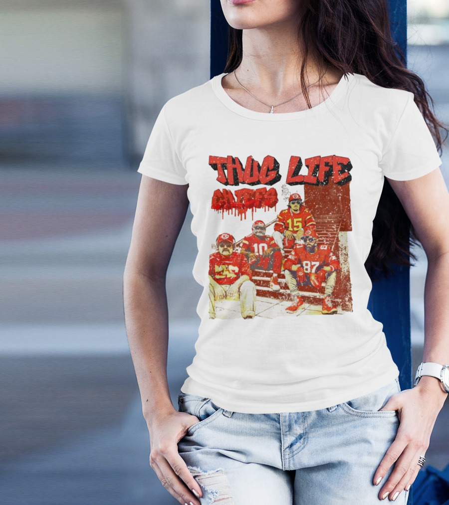 Thug Life Chiefs Kansas City Chiefs NFL Football 2025 T-Shirt