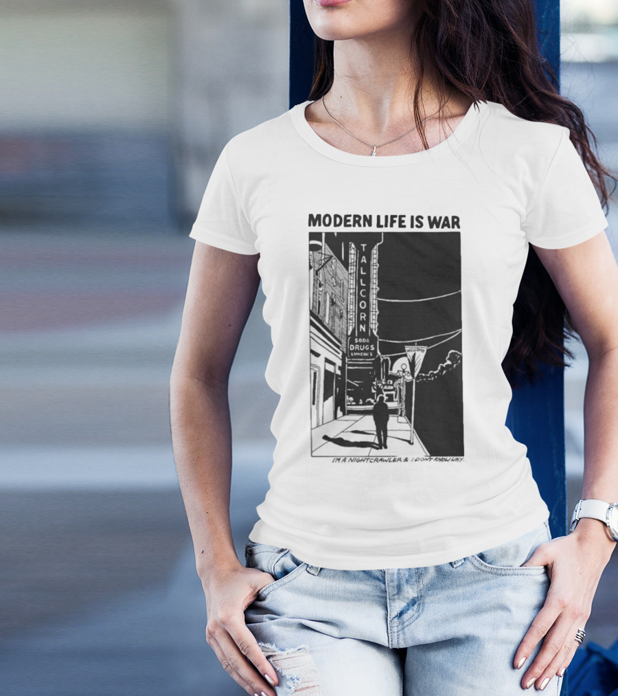 Modern Life Is War Night Crawler Tallcorn Soda Drugs Lunche T-Shirt
