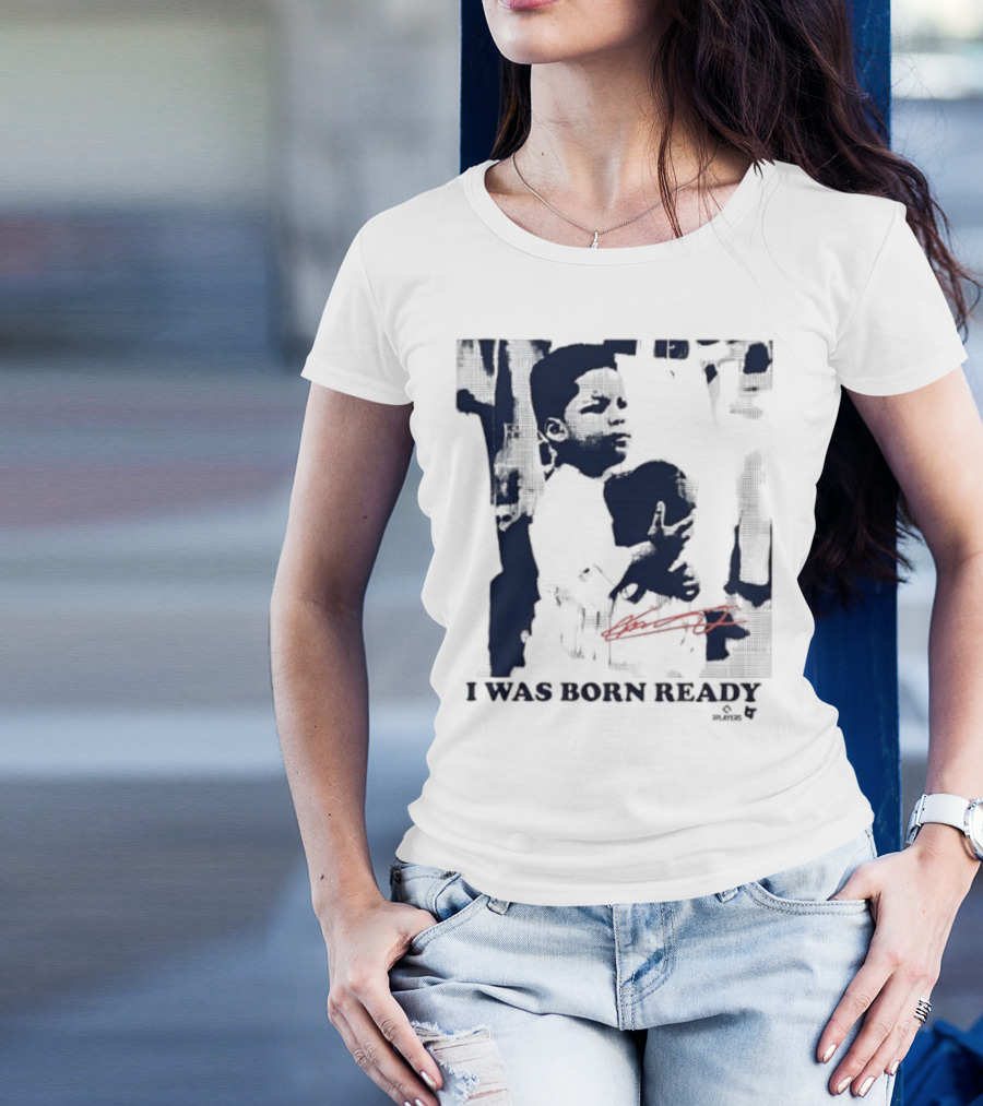 Vladimir Guerrero Jr. I Was Born Ready Toronto Blue Jays Signature T-Shirt