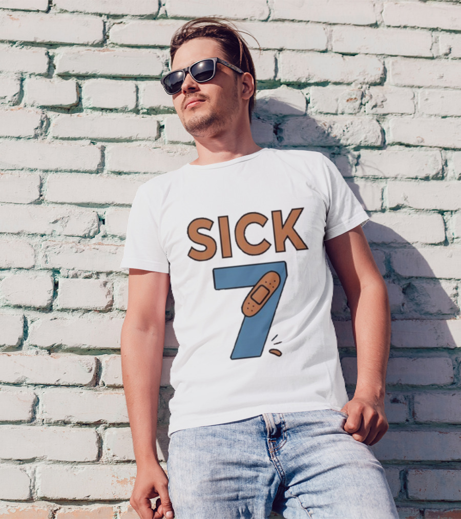 Sick 7 Wordplay Bandage Humor T-Shirt